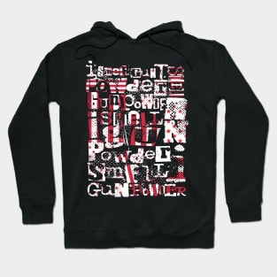 I smell gun powder 102 Hoodie